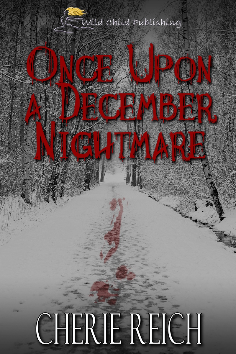Once Upon a December Nightmare Cherie Reich