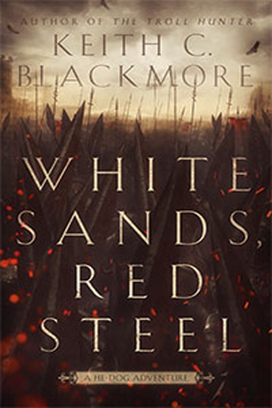 Keith C Blackmore - White Sands Red Steel book cover